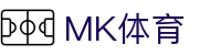 首页·MK体育（中国）官方网站-MK SPORT
